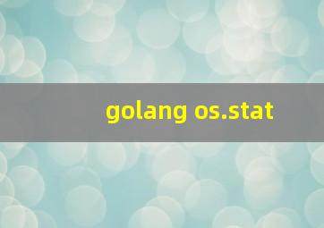 golang os.stat